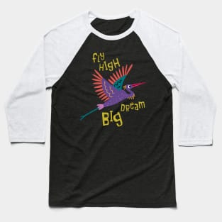 Fly High Dream Big Baseball T-Shirt